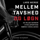 Product cover for Mellem tavshed og løgn. En rejse gennem cykelsportens mørke virkelighed