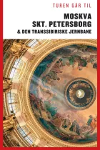 Product cover for Turen Går Til Moskva, St. Petersborg  &amp; Den Transsibiriske Jernbane