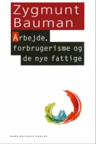 Product cover for Arbejde, forbrugerisme og de nye fattige