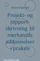 Product cover for Projekt- og rapportskrivning  til merkantile uddannelser i praksis