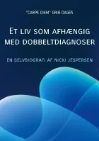 Product cover for Et liv som afhængig med dobbeltdiagnoser