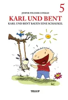 Product cover for Karl und Bent #5: Karl und Bent bauen eine Schaukel