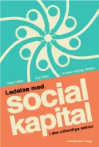 Product cover for Ledelse med social kapital i den offentlige sektor
