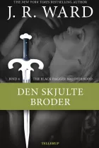 Product cover for The Black Dagger Brotherhood #4: Den skjulte broder