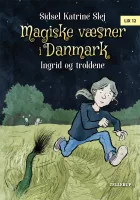 Product cover for Magiske væsner i Danmark #1: Ingrid og troldene