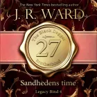 Product cover for The Black Dagger Brotherhood #27: Sandhedens time: Legacy #4