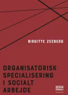 Product cover for Organisatorisk specialisering i socialt arbejde
