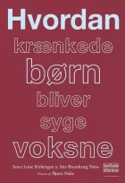 Product cover for Hvordan krænkede børn bliver syge voksne