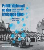 Product cover for Politik, diplomati og den hjælpende hånd