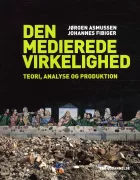 Product cover for Den medierede virkelighed - teori, analyse og produktion