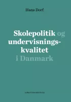 Product cover for Skolepolitik og undervisningskvalitet i Danmark