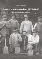 Product cover for Danish trade unionism 1870-1940