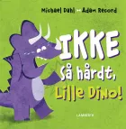 Product cover for Ikke så hårdt, Lille Dino!