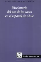 Product cover for Diccionario del Uso de Los Casos en el Espanol de Chile