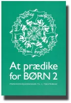 Product cover for At prædike for børn Anden tekstrække