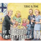 Product cover for Tobias &amp; Trine er til dåb for fætter Frederik