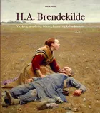 Product cover for H.A. Brendekilde. Værk og betydning i dansk kunst- og kulturhistorie