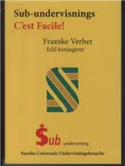 Product cover for Sub-undervisnings C'est Facile, Franske Verber