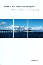 Product cover for Forstår vi, hvad vi siger i Øresundsregionen?