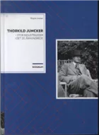 Product cover for Thorkild Juncker - stor industrileder i det 20. århundrede