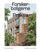 Product cover for Forskerboligerne, Praksis Arkitekter - Ny dansk arkitektur Bd. 7