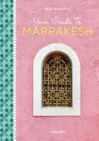 Product cover for Your Guide To Marrakesh