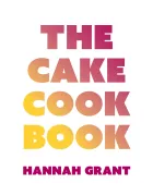 Product cover for The Cake Cookbook