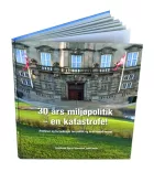 Product cover for 30 Års miljøpolitik - en katastrofe!