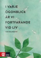 Product cover for I varje ögonblick är vi fortfarande vid liv