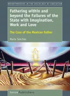 Product cover for Fathering within and beyond the Failures of the State with Imagination, Work and Love