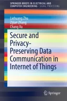 Product cover for Secure and Privacy-Preserving Data Communication in Internet of Things