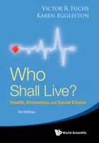 Product cover for Who Shall Live?: Health, Economics and Social Choice
