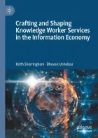 Product cover for Crafting and Shaping Knowledge Worker Services in the Information Economy