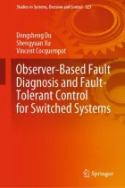 Product cover for Observer-Based Fault Diagnosis and Fault-Tolerant Control for Switched Systems