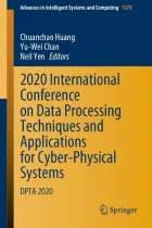 Product cover for 2020 International Conference on Data Processing Techniques and Applications for Cyber-Physical Systems