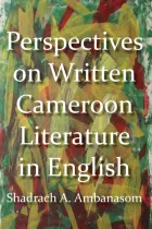 Product cover for Perspectives on Written Cameroon Literat