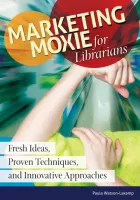 Product cover for Marketing Moxie for Librarians