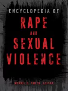 Product cover for Encyclopedia of Rape and Sexual Violence [2 volumes]