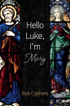 Product cover for Hello Luke, I’m Mary